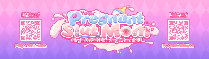 Pregnant Slut Mom @PregnantSlutMom
