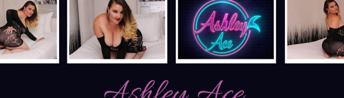 Ashley Ace @AshleyAce